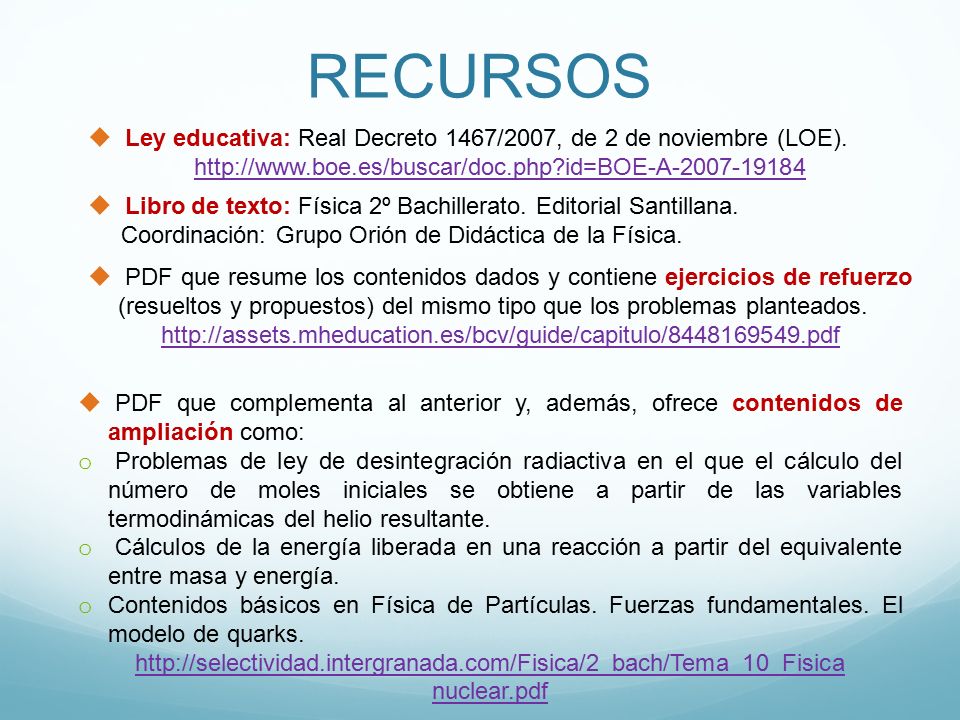 RECURSOS Ley educativa: Real Decreto 1467/2007, de 2 de noviembre (LOE).   id=BOE-A