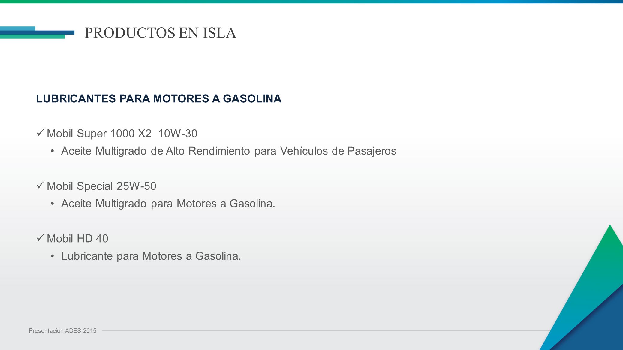 PRODUCTOS EN ISLA LUBRICANTES PARA MOTORES A GASOLINA