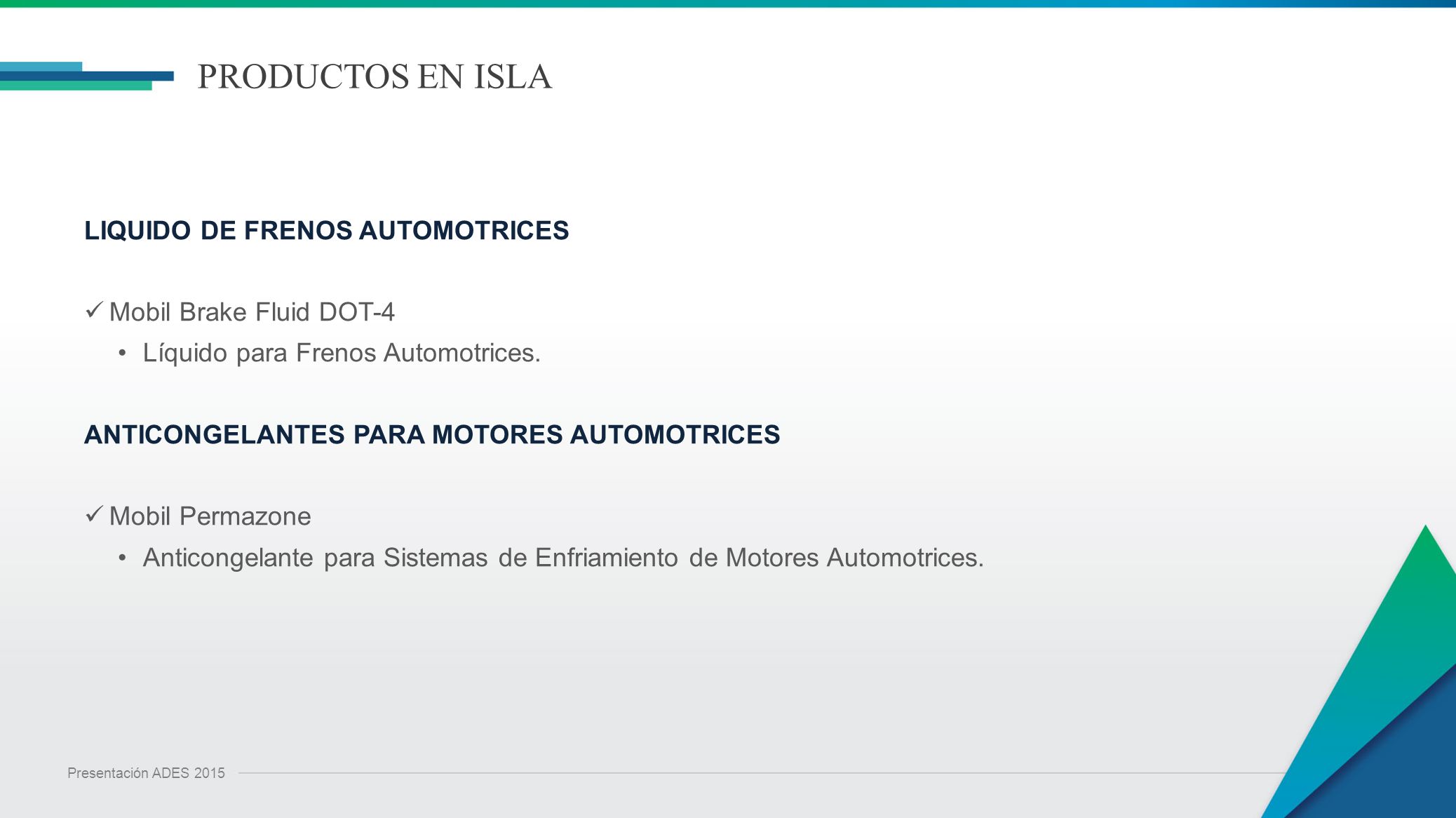 PRODUCTOS EN ISLA LIQUIDO DE FRENOS AUTOMOTRICES
