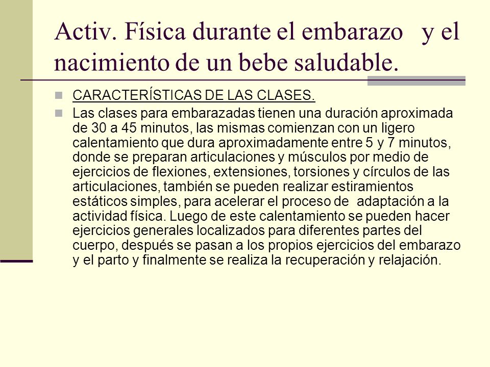 Activ. Física durante el embarazo y el nacimiento de un bebe saludable.