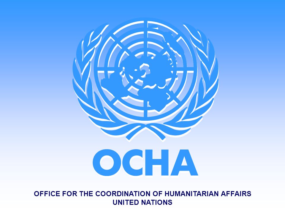 OFFICE FOR THE COORDINATION OF HUMANITARIAN AFFAIRS UNITED NATIONS