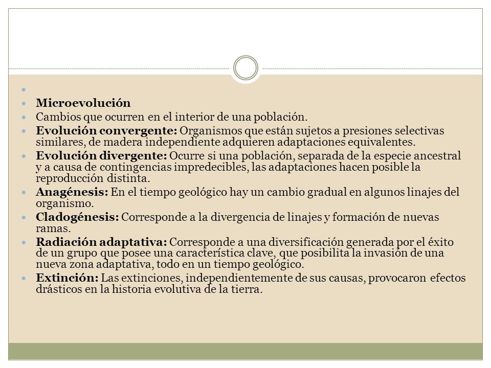 Microevolución. Cambios que ocurren en el interior de una población.