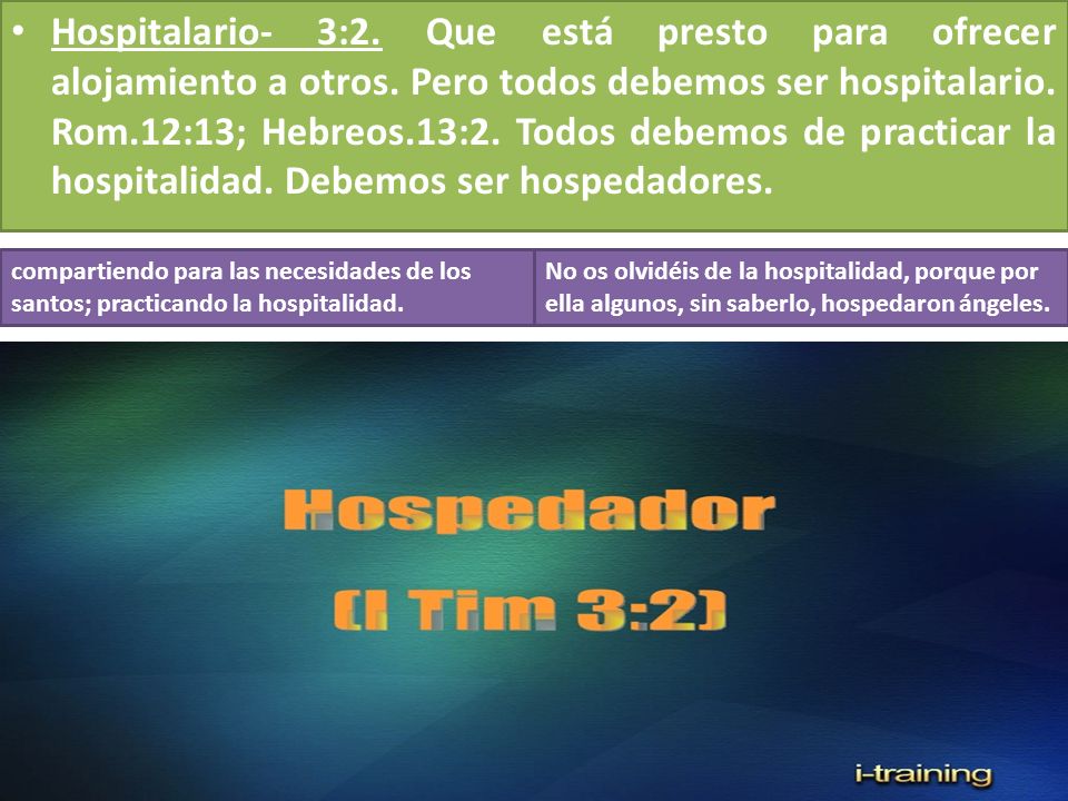 Hospitalario- 3:2. Que está presto para ofrecer alojamiento a otros
