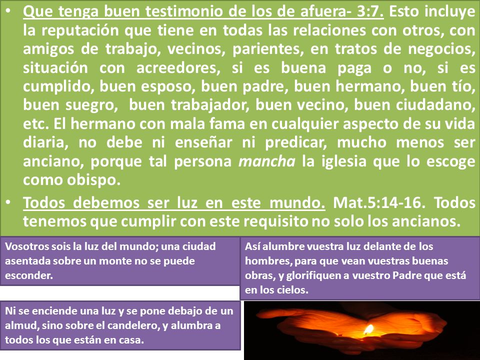Que tenga buen testimonio de los de afuera- 3:7