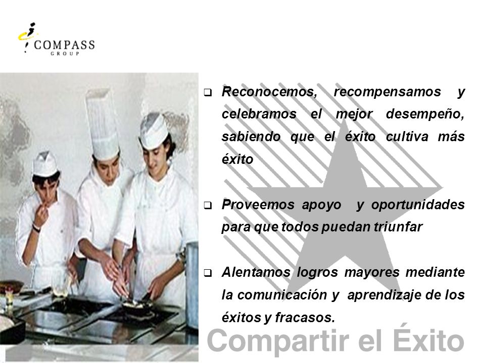 Reconocemos, recompensamos y celebramos el mejor desempeño, sabiendo que el éxito cultiva más éxito