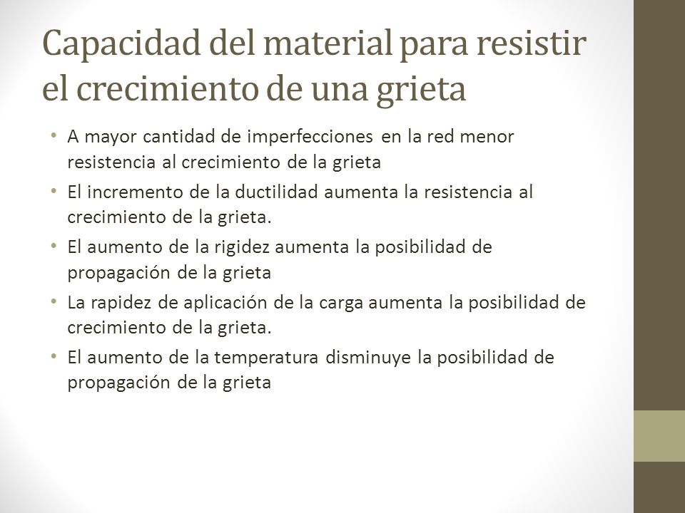 Capacidad del material para resistir el crecimiento de una grieta