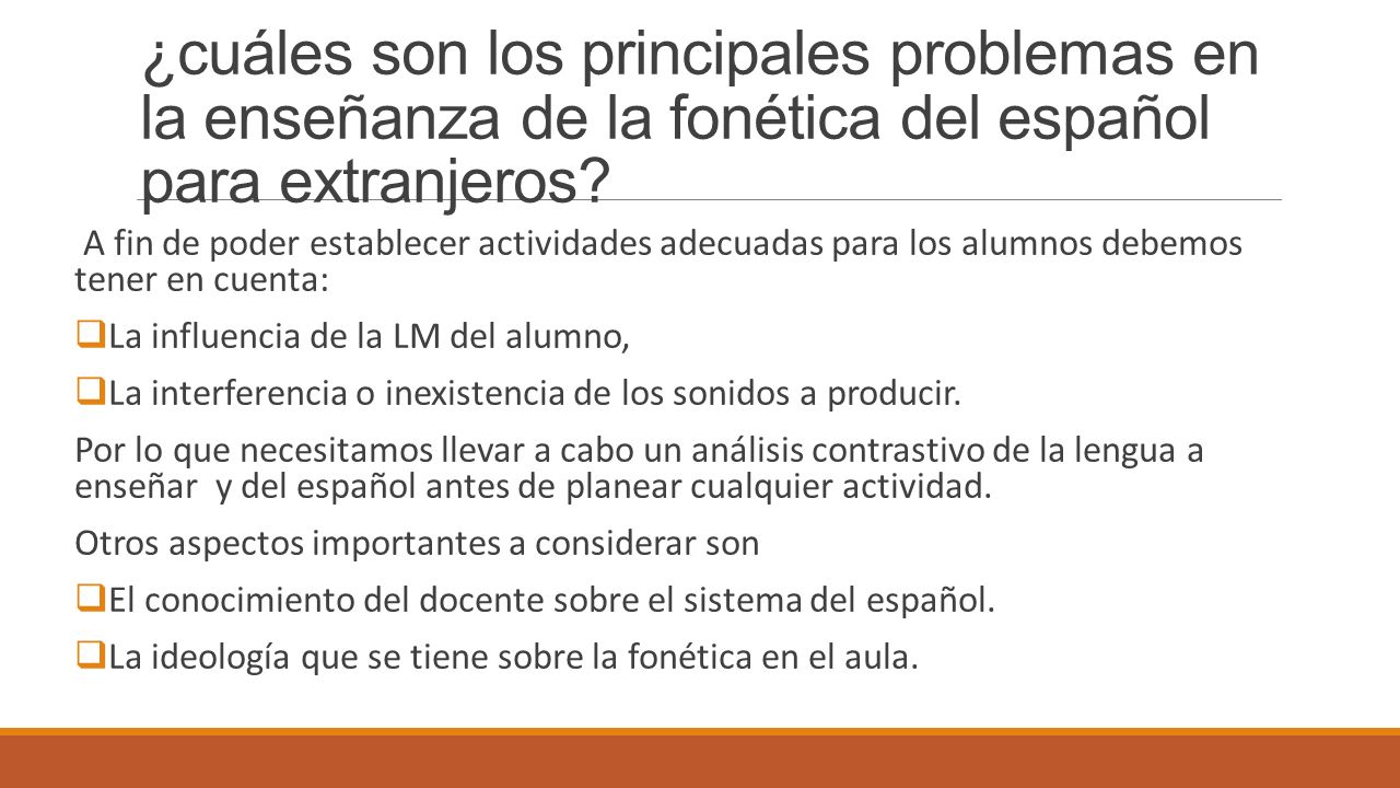 ¿cuáles son los principales problemas en la enseñanza de la fonética del español para extranjeros