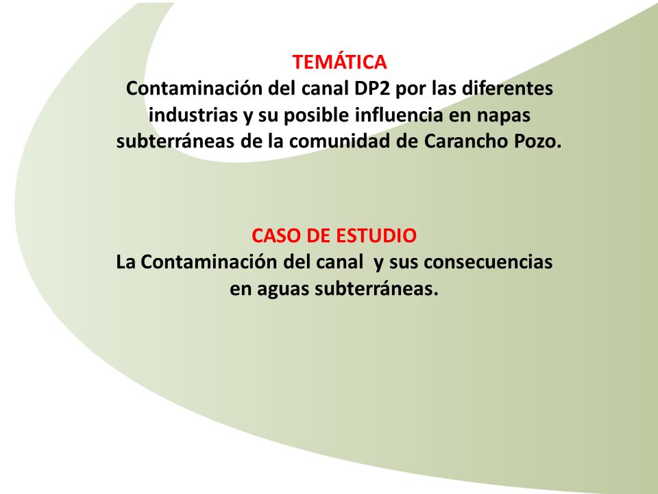 La Contaminación del canal y sus consecuencias en aguas subterráneas.