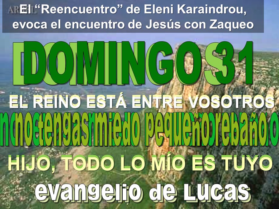 HIJO, TODO LO MÍO ES TUYO HIJO, TODO LO MÍO ES TUYO