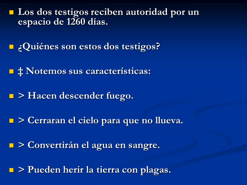 Los dos testigos reciben autoridad por un espacio de 1260 días.