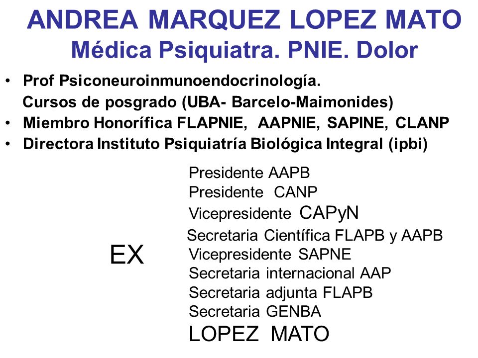 ANDREA MARQUEZ LOPEZ MATO Médica Psiquiatra. PNIE. Dolor