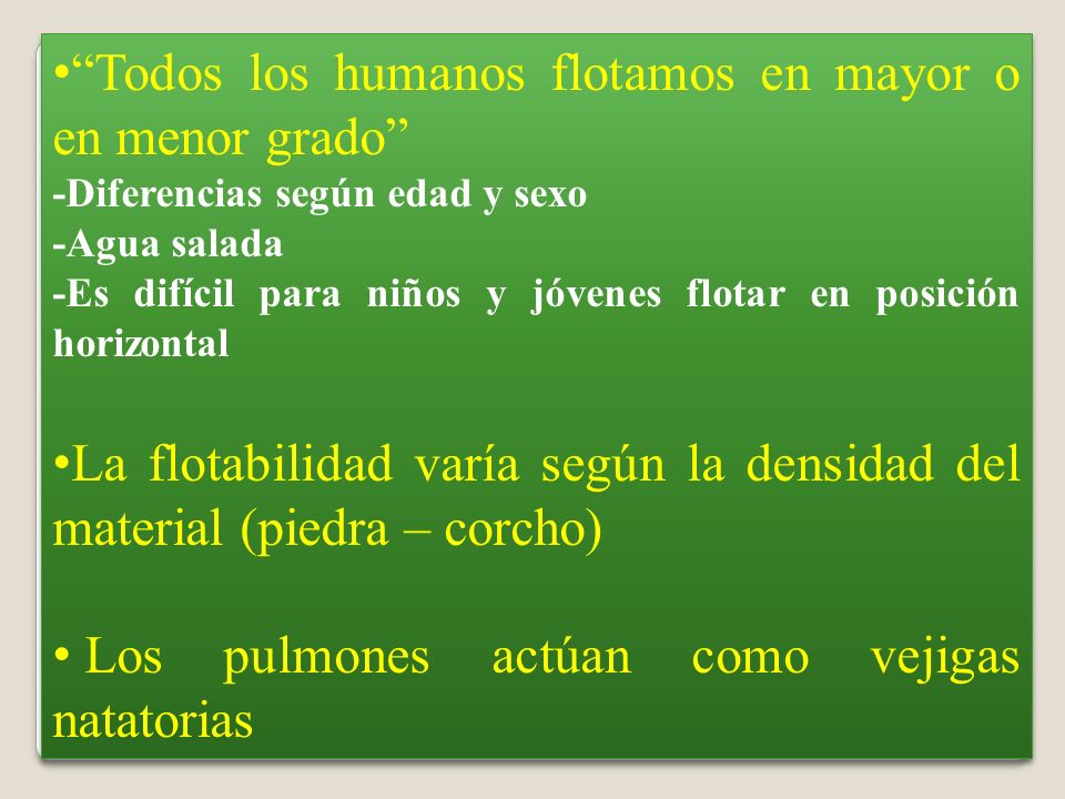 Todos los humanos flotamos en mayor o en menor grado