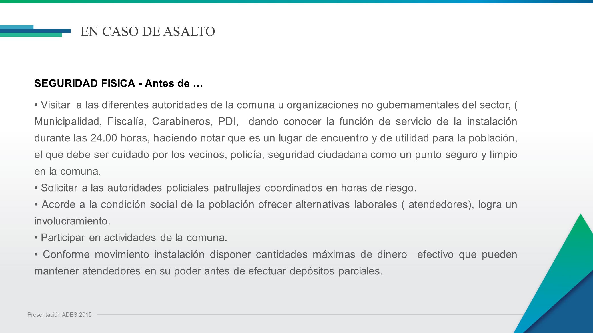 EN CASO DE ASALTO SEGURIDAD FISICA - Antes de …