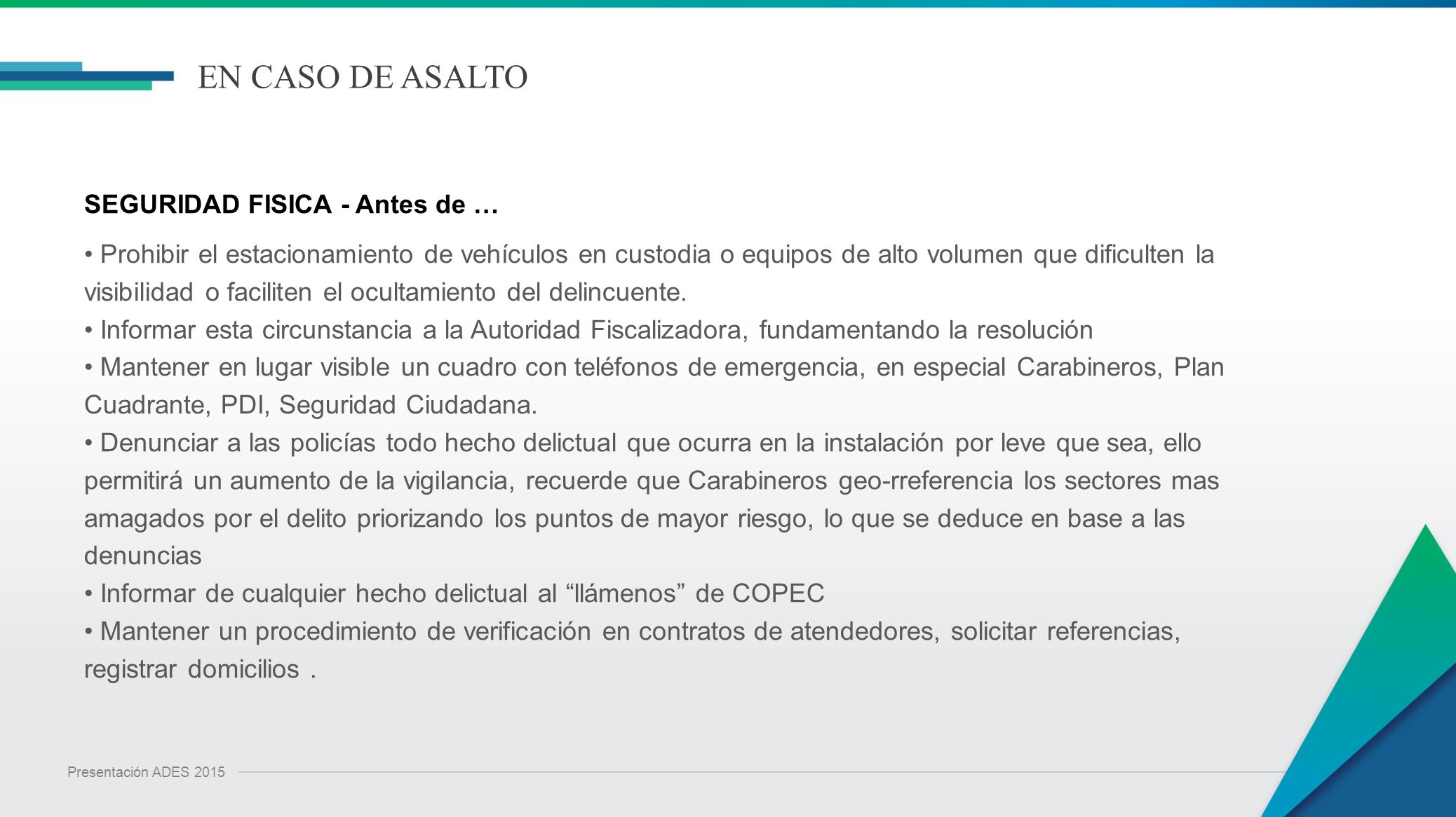 EN CASO DE ASALTO SEGURIDAD FISICA - Antes de …