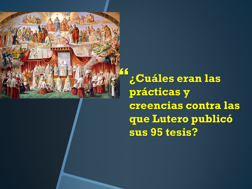 ¿Cuáles eran las prácticas y creencias contra las que Lutero publicó sus 95 tesis