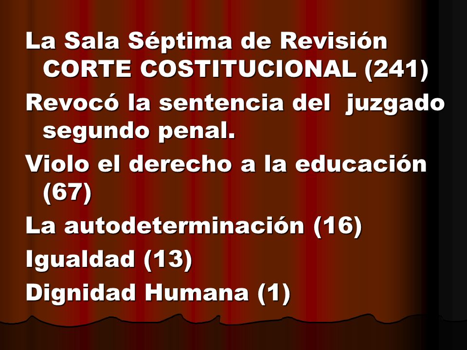 La Sala Séptima de Revisión CORTE COSTITUCIONAL (241)