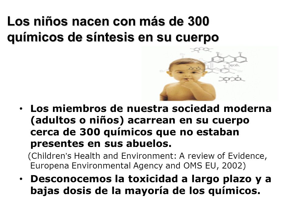 Los niños nacen con más de 300 químicos de síntesis en su cuerpo