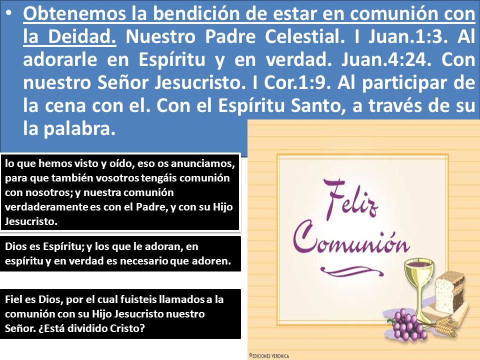 Obtenemos la bendición de estar en comunión con la Deidad