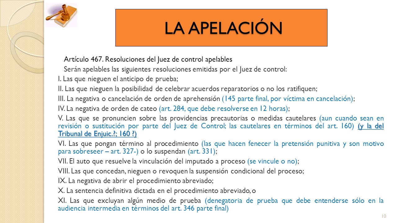 LA APELACIÓN Artículo 467. Resoluciones del Juez de control apelables