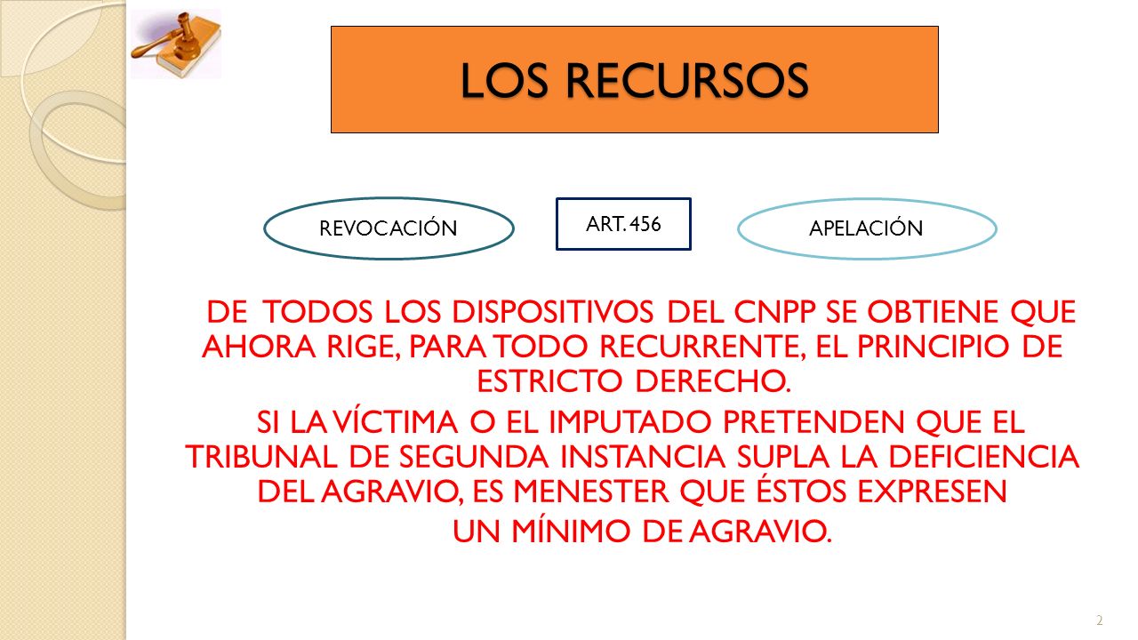 LOS RECURSOS DE TODOS LOS DISPOSITIVOS DEL CNPP SE OBTIENE QUE AHORA RIGE, PARA TODO RECURRENTE, EL PRINCIPIO DE ESTRICTO DERECHO.