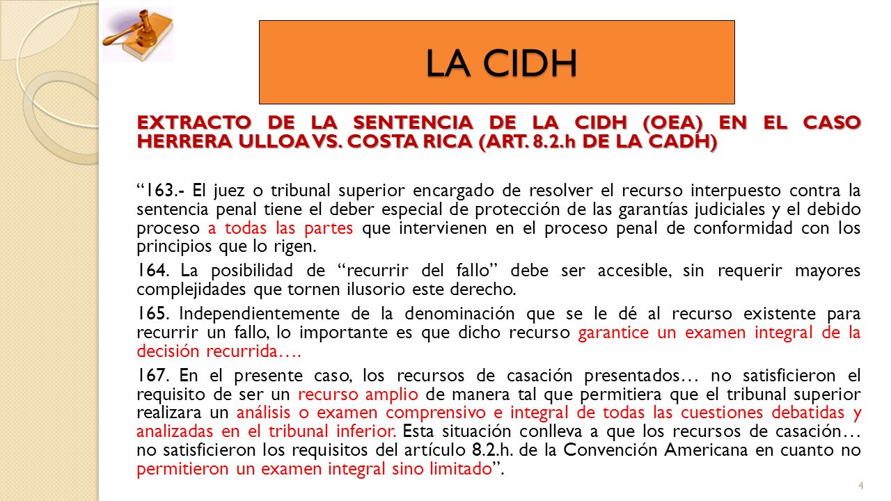 LA CIDH EXTRACTO DE LA SENTENCIA DE LA CIDH (OEA) EN EL CASO HERRERA ULLOA VS. COSTA RICA (ART. 8.2.h DE LA CADH)