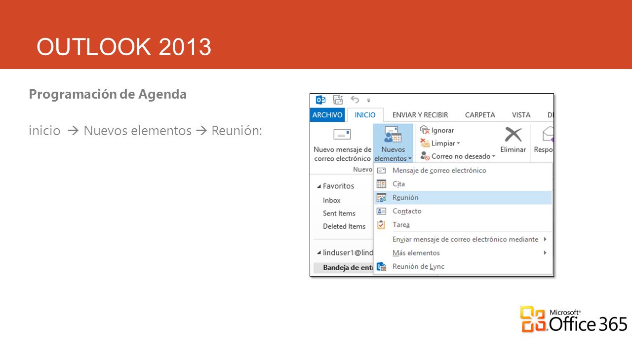 OUTLOOK 2013 Programación de Agenda inicio  Nuevos elementos  Reunión:
