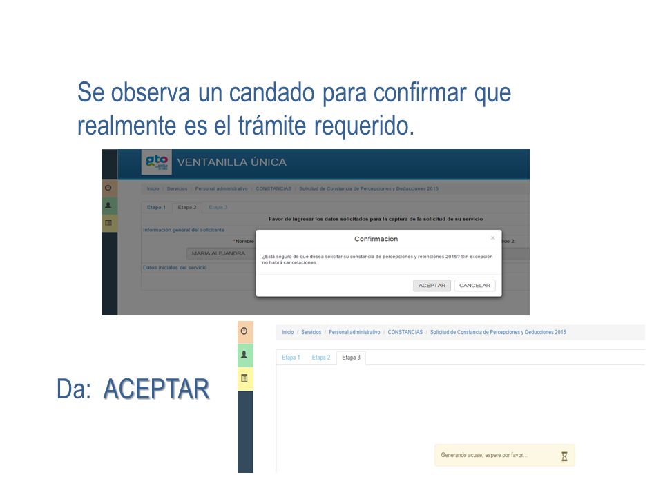 Se observa un candado para confirmar que realmente es el trámite requerido.