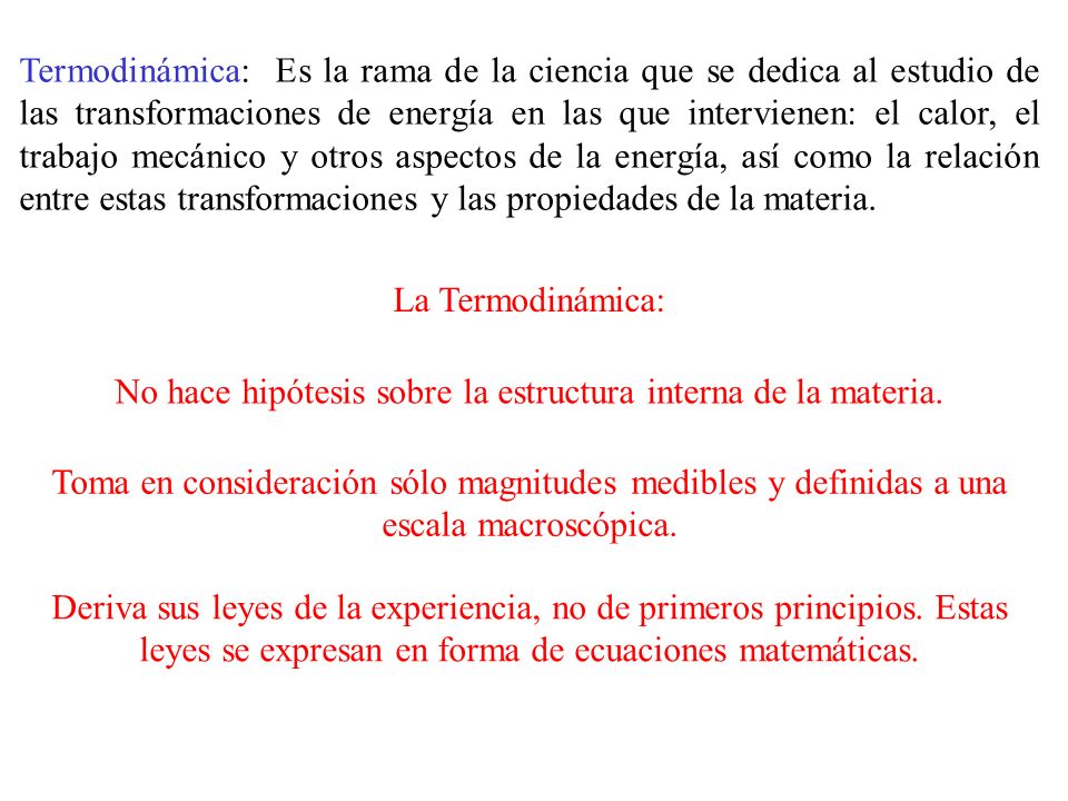 No hace hipótesis sobre la estructura interna de la materia.