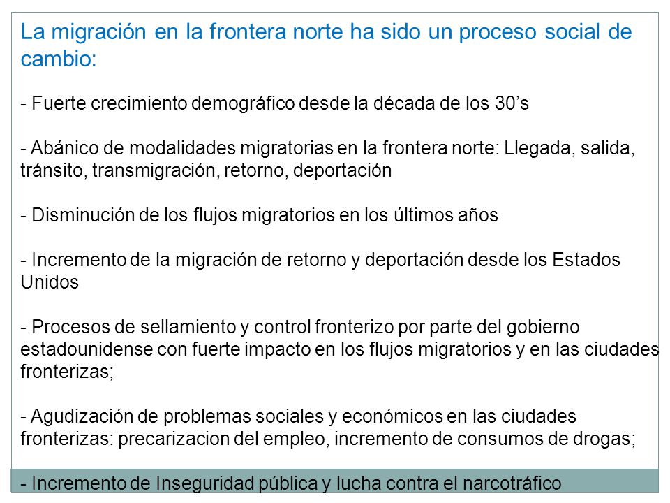 La migración en la frontera norte ha sido un proceso social de cambio: