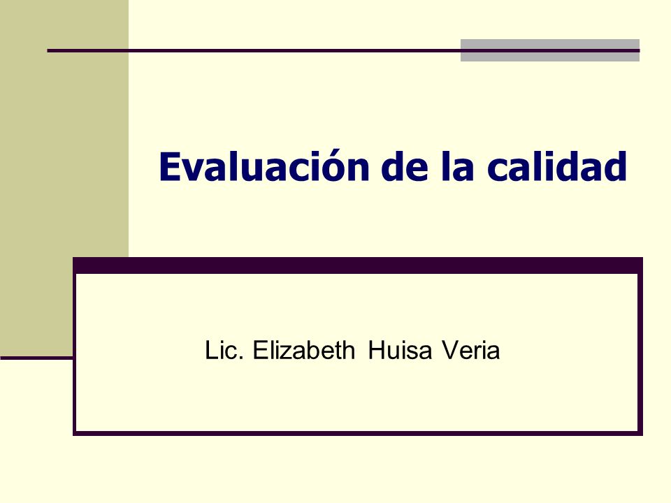 Evaluación de la calidad
