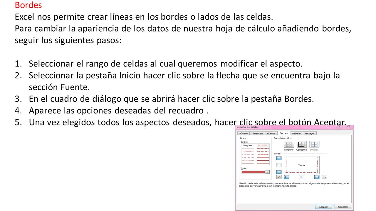 Bordes Excel nos permite crear líneas en los bordes o lados de las celdas.