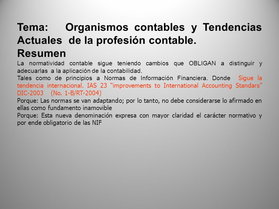Tema: Organismos contables y Tendencias Actuales de la profesión contable.