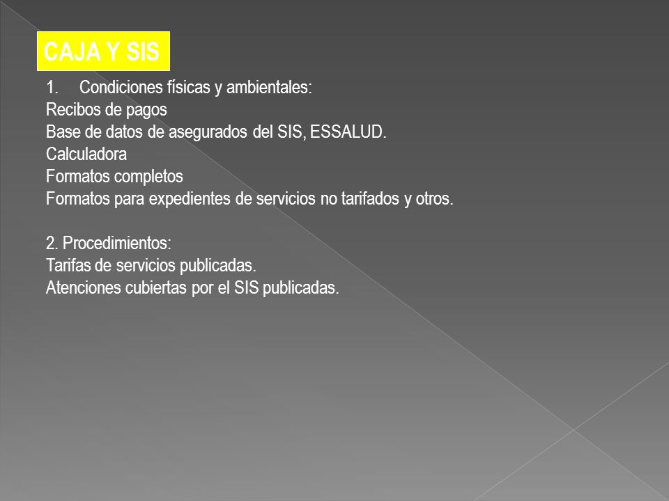 CAJA Y SIS Condiciones físicas y ambientales: Recibos de pagos