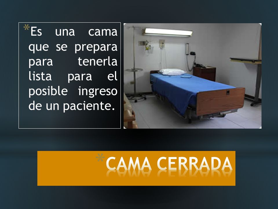 Es una cama que se prepara para tenerla lista para el posible ingreso de un paciente.