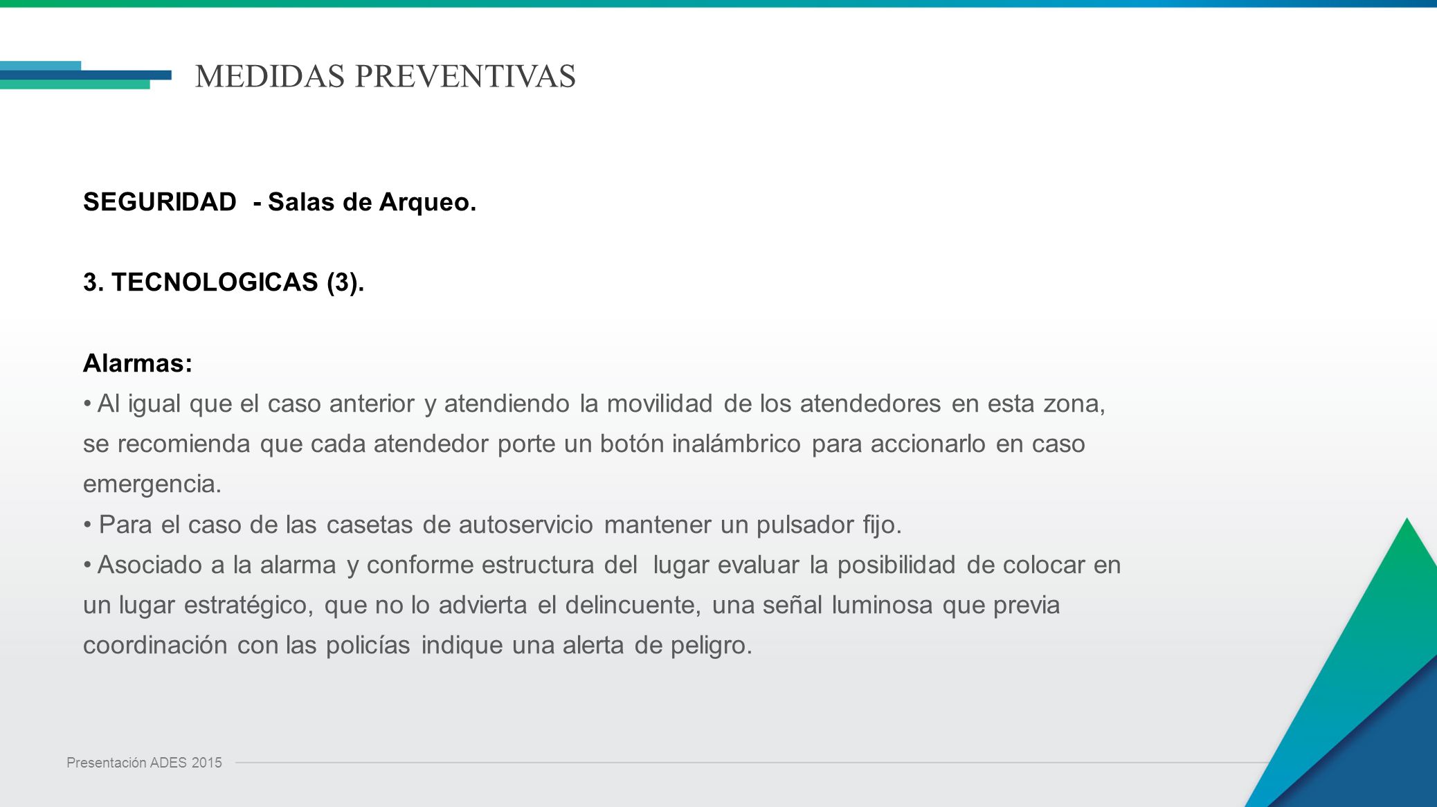 MEDIDAS PREVENTIVAS SEGURIDAD - Salas de Arqueo. 3. TECNOLOGICAS (3).