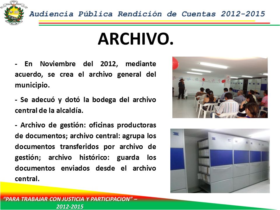 ARCHIVO. - En Noviembre del 2012, mediante acuerdo, se crea el archivo general del municipio.