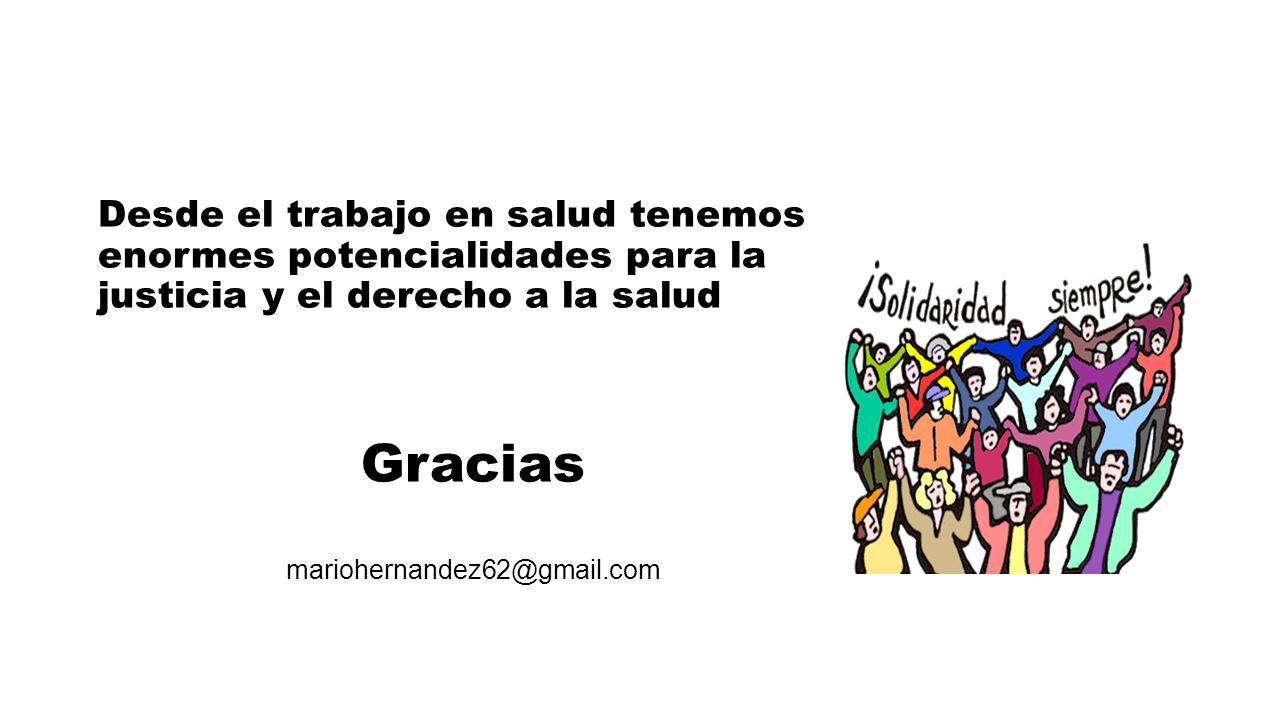 Desde el trabajo en salud tenemos enormes potencialidades para la justicia y el derecho a la salud
