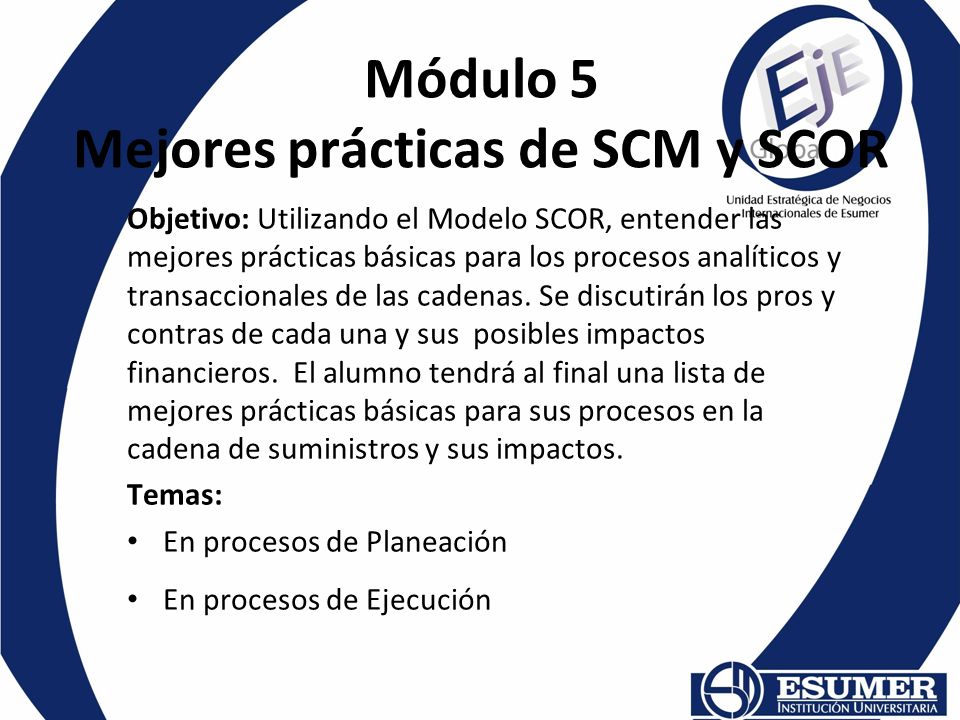 Módulo 5 Mejores prácticas de SCM y SCOR