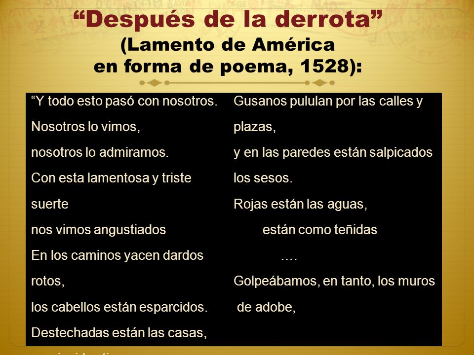 Después de la derrota (Lamento de América en forma de poema, 1528):