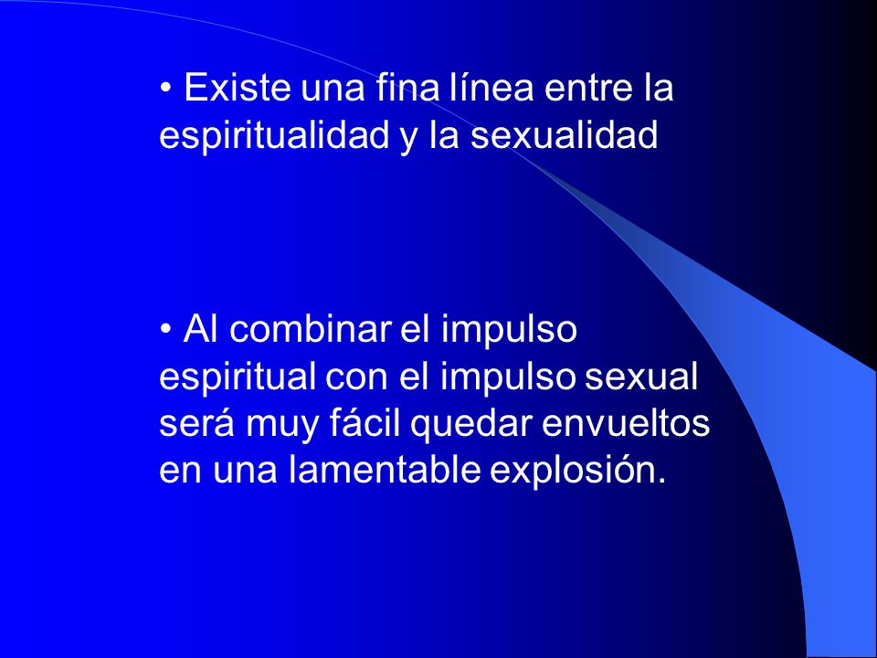Existe una fina línea entre la espiritualidad y la sexualidad