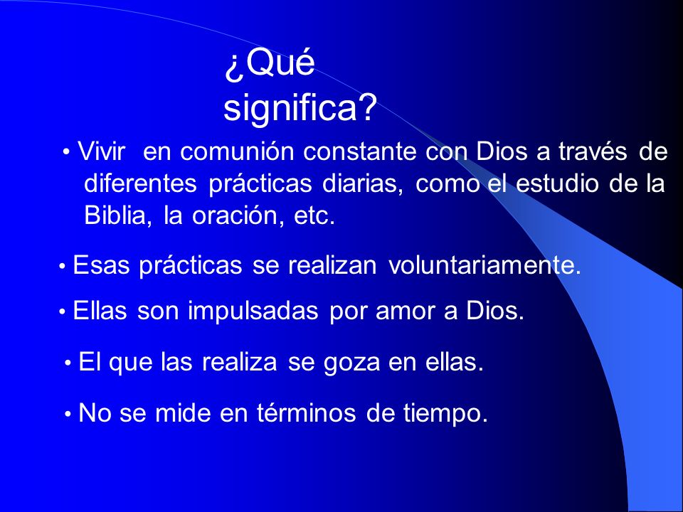 ¿Qué significa diferentes prácticas diarias, como el estudio de la