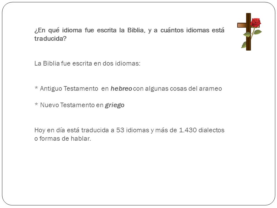 ¿En qué idioma fue escrita la Biblia, y a cuántos idiomas está traducida