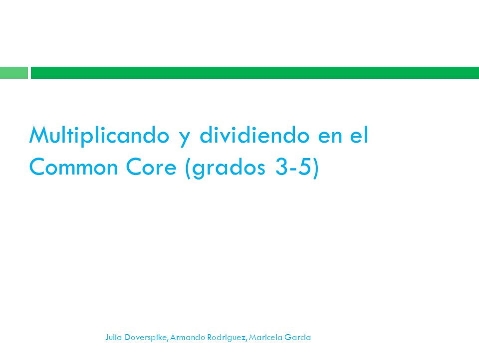 Multiplicando y dividiendo en el Common Core (grados 3-5)