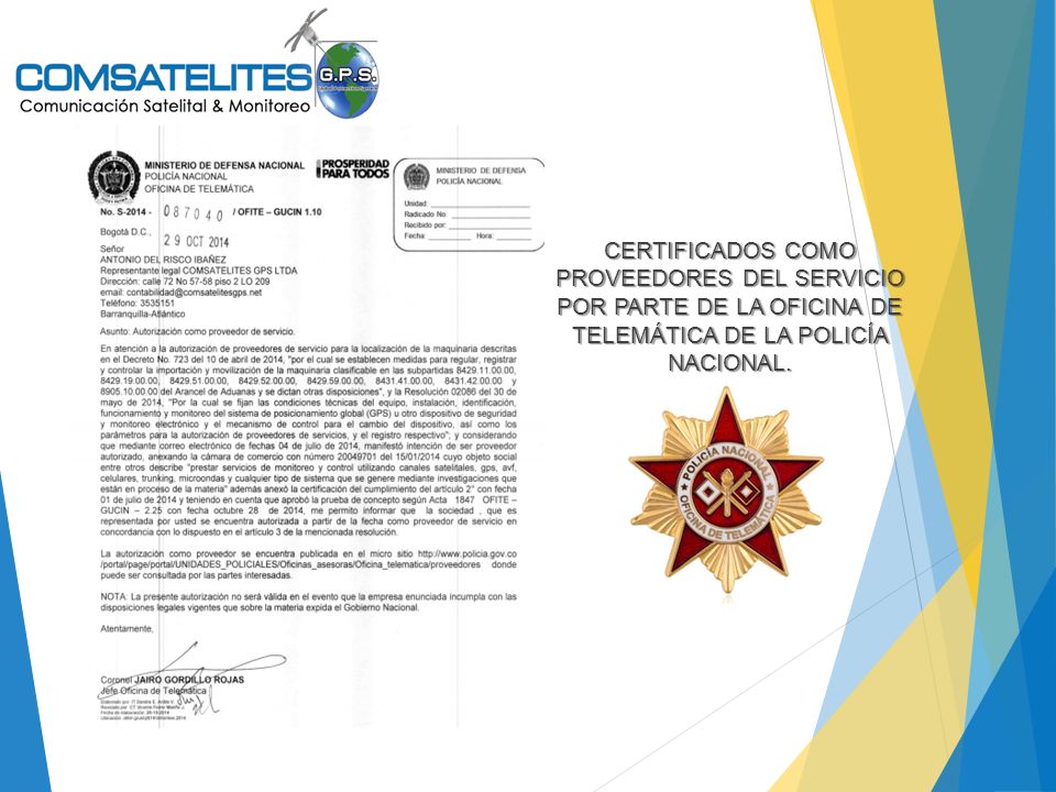 COMSATELITES GPS CERTIFICADOS COMO PROVEEDORES DEL SERVICIO POR PARTE DE LA OFICINA DE TELEMÁTICA DE LA POLICÍA NACIONAL.