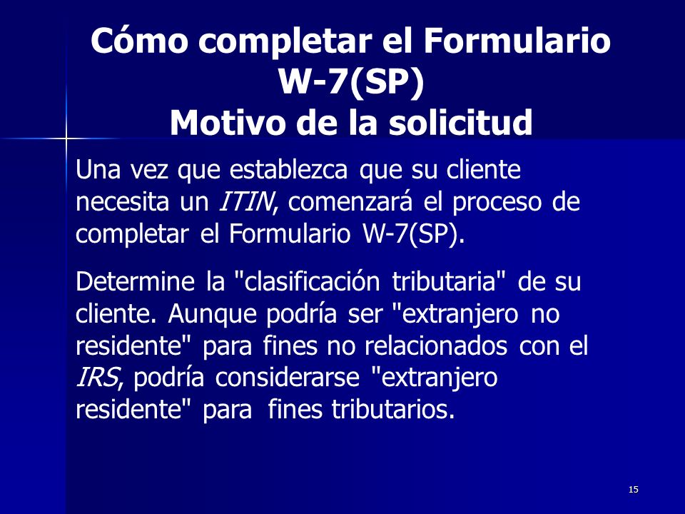 Cómo completar el Formulario W-7(SP) Motivo de la solicitud