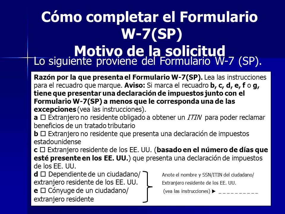 Cómo completar el Formulario W-7(SP) Motivo de la solicitud