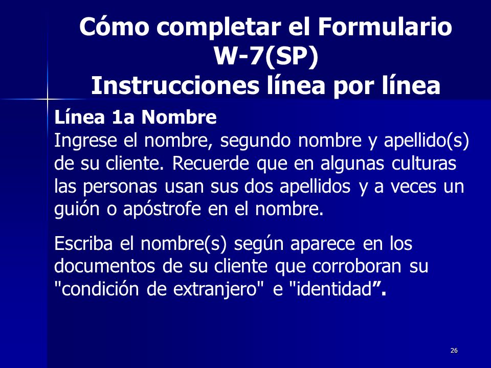 Cómo completar el Formulario W-7(SP) Instrucciones línea por línea