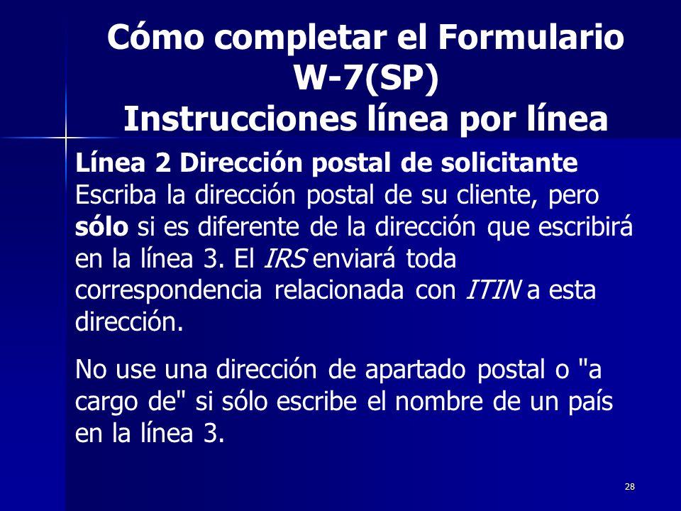 Cómo completar el Formulario W-7(SP) Instrucciones línea por línea