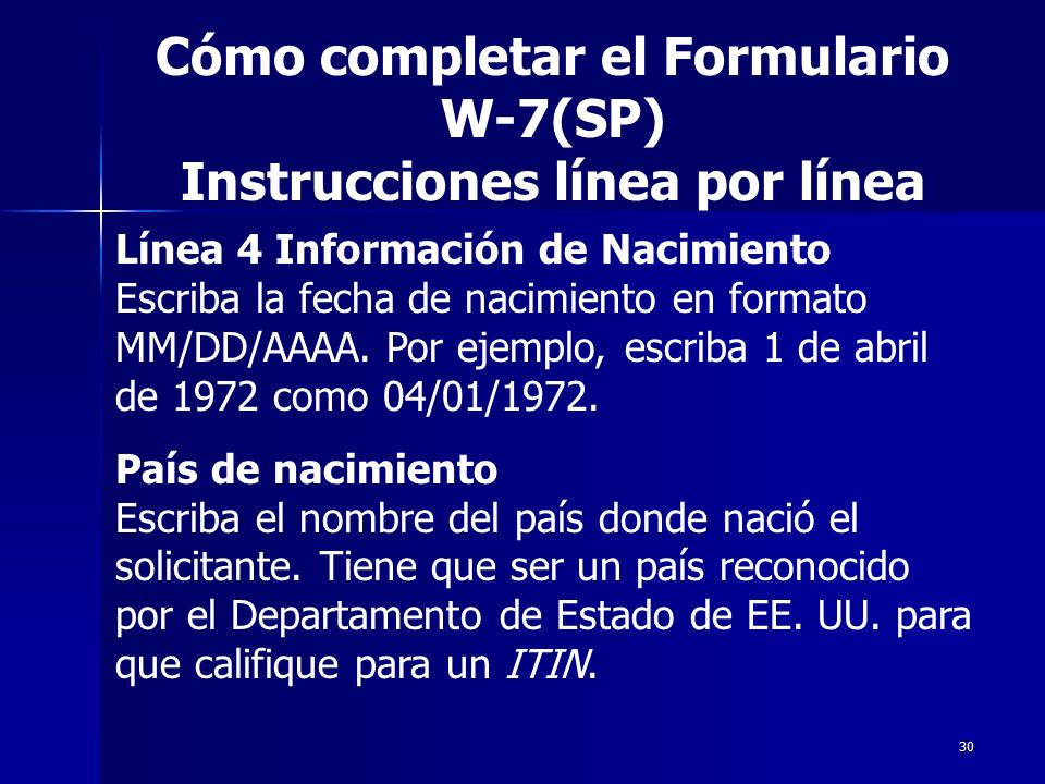 Cómo completar el Formulario W-7(SP) Instrucciones línea por línea