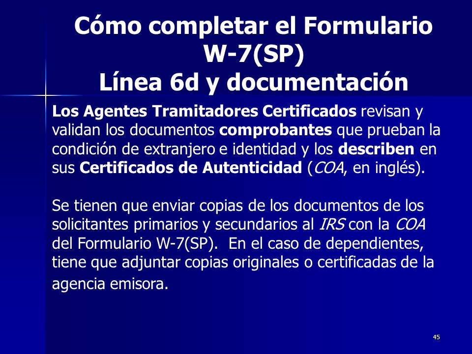 Cómo completar el Formulario W-7(SP) Línea 6d y documentación